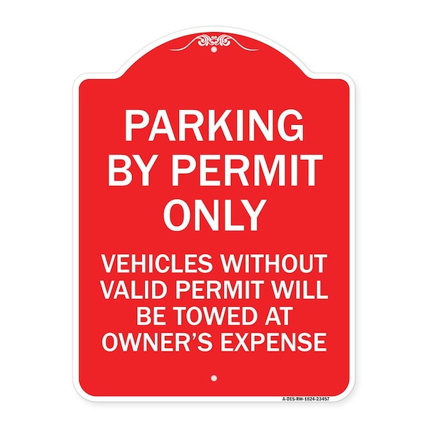 Parking by Permit Vehicles w/o Valid Permit Towed Owners Expense Alum, 24" L, 18" H, RW-1824-23457